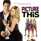 Picture This! [DVD] [2008]