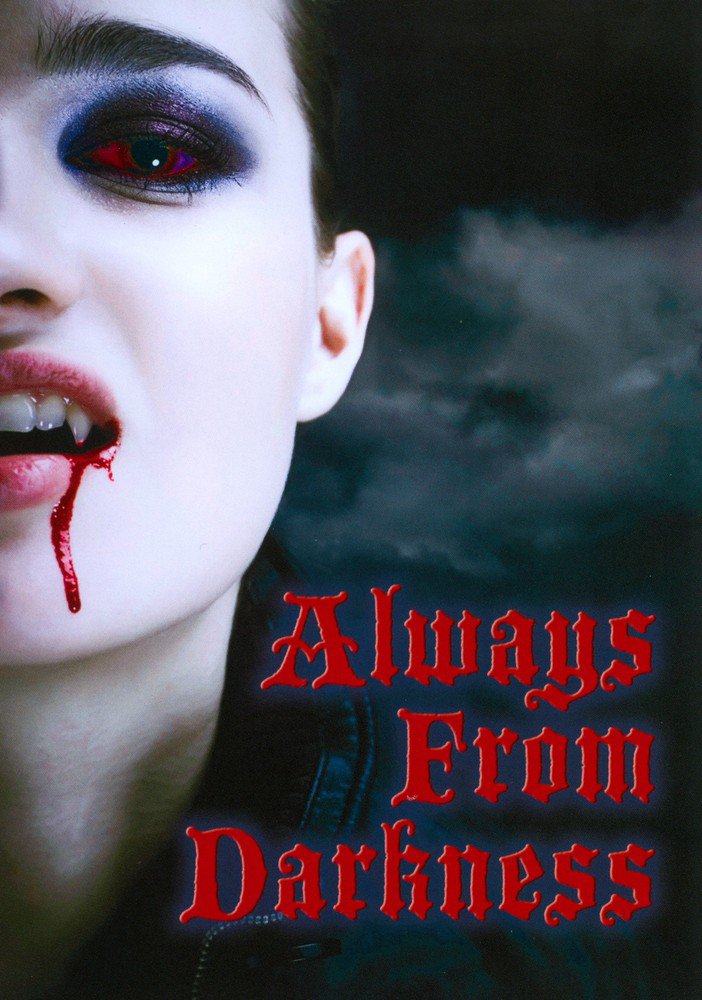 Always from Darkness [DVD] [2011]