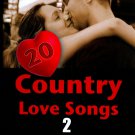 20 Country Love Songs, Vol. 2 [DVD]