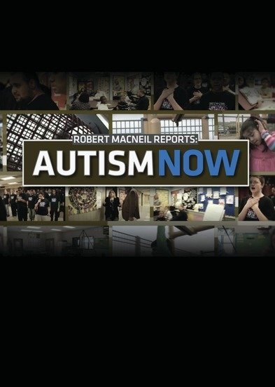 Robert MacNeil Reports: Autism Now [DVD] [2011]