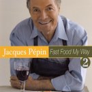 Jacques Pepin Fast Food My Way, Vol. 2 [DVD]