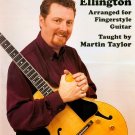 Martin Taylor: The Music of Duke Ellington Arranged for Fingerstyle Guitar [DVD] [2005]
