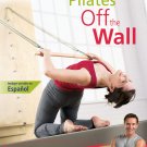 Stott Pilates: Pilates Off the Wall [DVD] [2007]