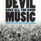Why Should the Devil Have all the Good Music? [DVD] [2004]