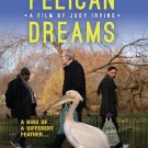 Pelican Dreams [DVD] [2014]