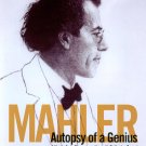 Mahler: Autopsy of a Genius [DVD]