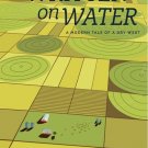 Written on Water: A Modern Tale of a Dry West [DVD] [2015]