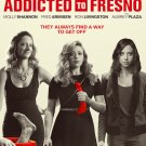 Addicted to Fresno [Blu-ray] [2015]