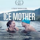 Ice Mother [Blu-ray] [2017]