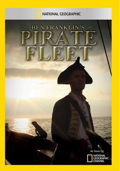 Ben Franklin's Pirate Fleet [DVD]