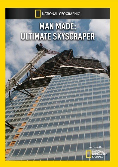 Man Made: Ultimate Skyscraper [DVD]