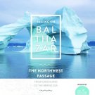 Balthazar: The Northwest Passage [Blu-ray] [2016]