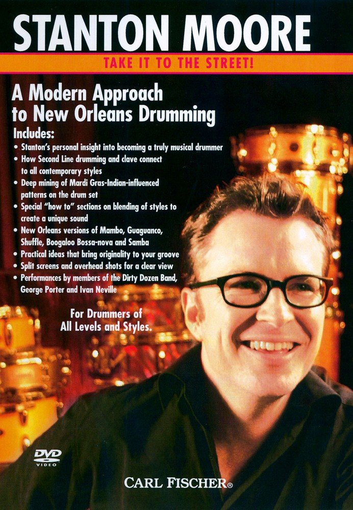 Stanton Moore: Take It to the Streets - A Modern Approach to New Orleans Drumming [DVD] [English] [2