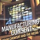 Manufacturing Consent: Noam Chomsky and the Media [DVD] [1993]