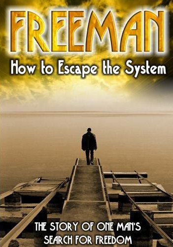 Freeman: How to Escape the System [DVD]