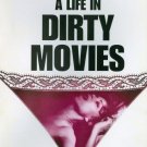 A Life in Dirty Movies [DVD] [2013]