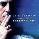 33 & Beyond: The Royal Art of Freemasonry [Blu-rya] [DVD] [2017]