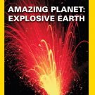 Amazing Planet: Explosive Earth [DVD]