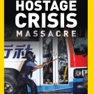 Hostage Crisis Massacre [DVD]