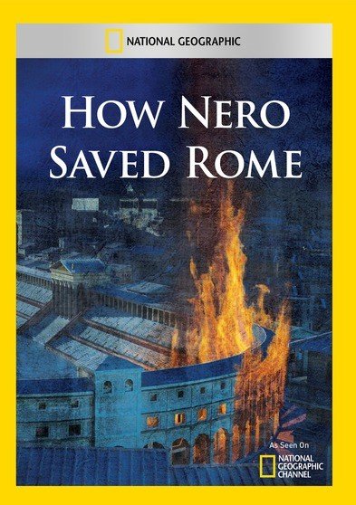 How Nero Saved Rome [DVD]