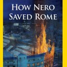 How Nero Saved Rome [DVD]