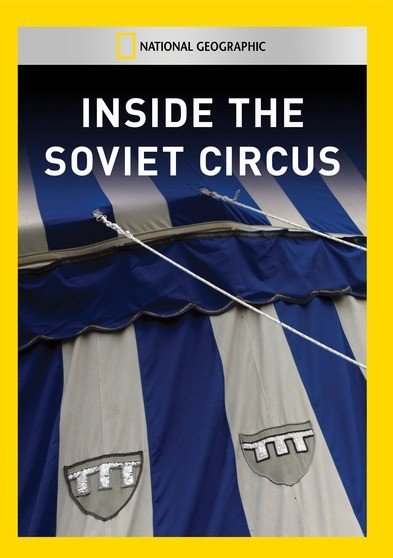 Inside the Soviet Circus [DVD]