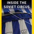 Inside the Soviet Circus [DVD]