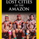 Lost Cities of the Amazon [DVD]