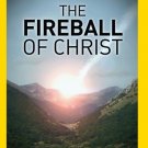 The Fireball of Christ [DVD]