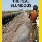 The Real Slumdogs [DVD]