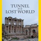 Tunnel to a Lost World [DVD]