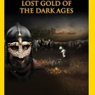National Geographic: Lost Gold of the Dark Ages [DVD] [2011]