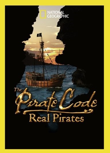 National Geographic: The Pirate Code - Real Pirates [DVD] [2008]