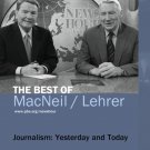 PBS NewsHour: The Best of MacNeil/Lehrer - Journalism: Yesterday and Today [DVD]