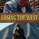 Losing the West [DVD] [2013]