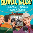 Howdy, Kids!!: A Saturday Afternoon Western Roundup [3 Discs] [DVD]