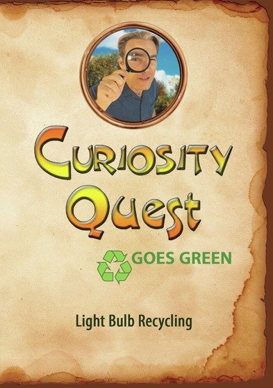 Curiosity Quest Goes Green: Light Bulb Recycling [DVD]