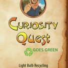 Curiosity Quest Goes Green: Light Bulb Recycling [DVD]