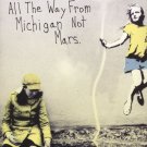 All the Way From Michigan Not Mars [DVD] [2009]