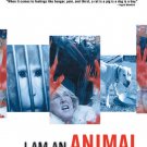 I Am an Animal: The Story of Ingrid Newkirk and PETA [DVD] [2007]