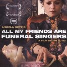 All My Friends Are Funeral Singers [DVD] [2010]