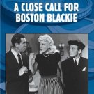 A Close Call for Boston Blackie [DVD] [1946]