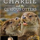Nature: Charlie and the Curious Otters [DVD] [2017]