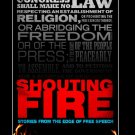 Shouting Fire: Stories from the Edge of Free Speech [DVD] [2008]