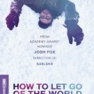 How to Let Go of the World and Love All the Things Climate Can't Change [DVD] [2016]