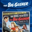 The Big Gusher [DVD] [1951]