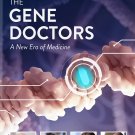 The Gene Doctors [DVD] [2017]