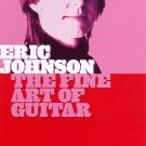 Eric Johnson: The Fine Art of Guitar [DVD]