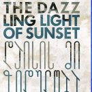 The Dazzling Light of Sunset [Blu-ray]