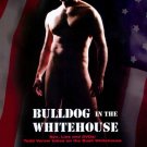 Bulldog in the Whitehouse [DVD] [2005]